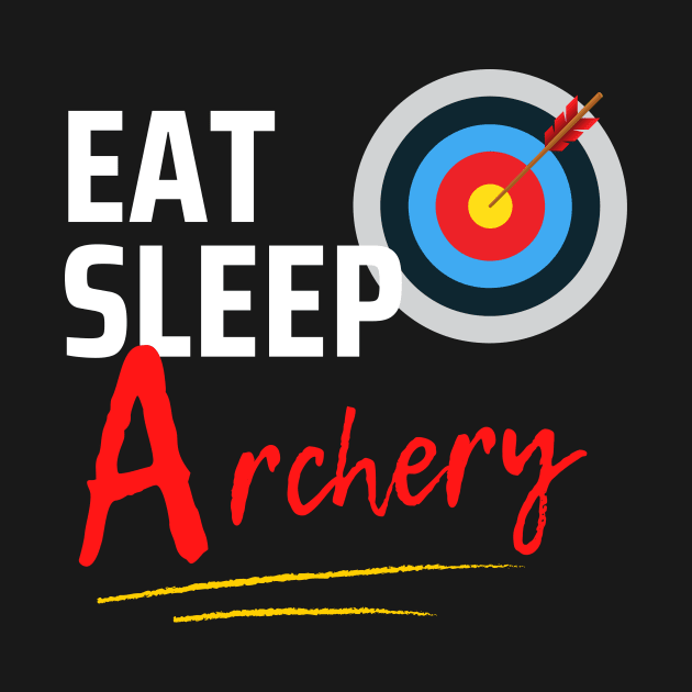 Eat Sleep Archery by Qibar Design