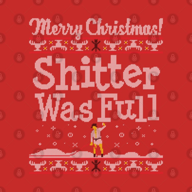 Shitter Was Full! by BiggStankDogg