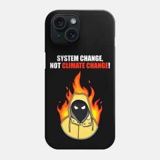 Greta Thunberg system change, not climate change! Phone Case