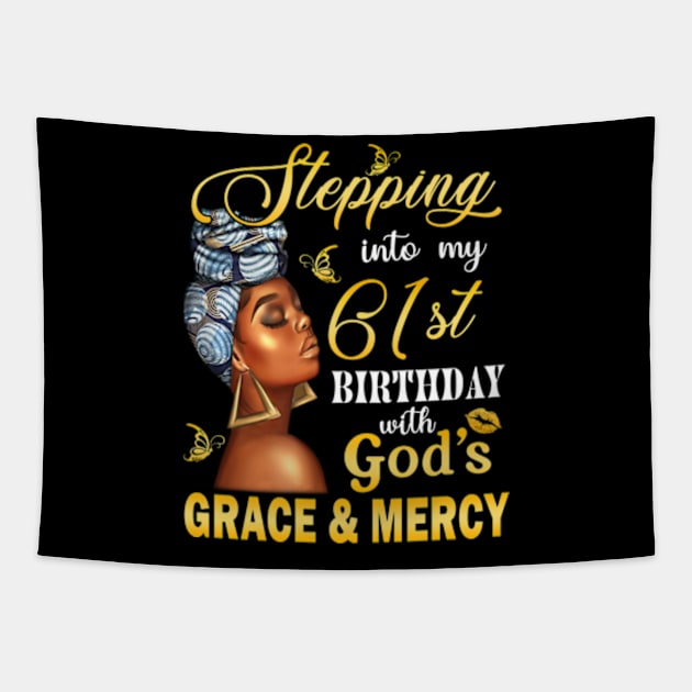 Stepping Into My 61st Birthday With God's Grace & Mercy Bday Tapestry by MaxACarter