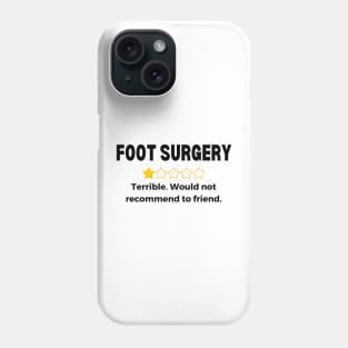 Foot Surgery Get Well Soon Recovery Gift Phone Case