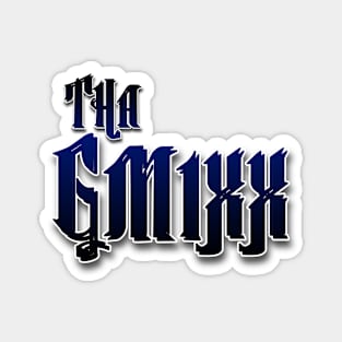 Tha GMixx Magnet