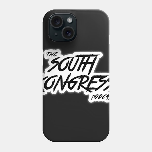 South Kongress Podcast (small) Phone Case by ceehawk