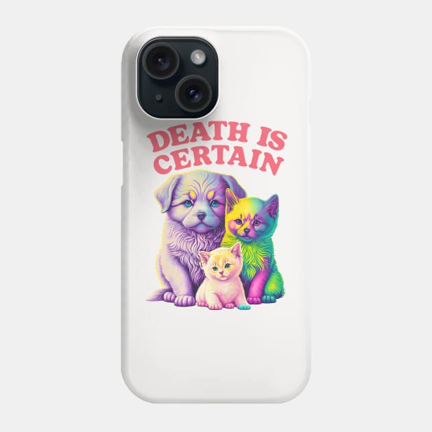 Death Is Certain / Existentialist Meme Design Phone Case by DankFutura