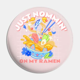 Just Nommin' on my Ramen Pin