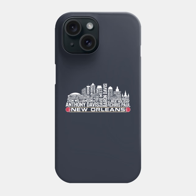 New Orleans Basketball Team All Time Legends, New Orleans City Skyline Phone Case by Legend Skyline