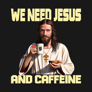 Coffee and Jesus T-Shirt