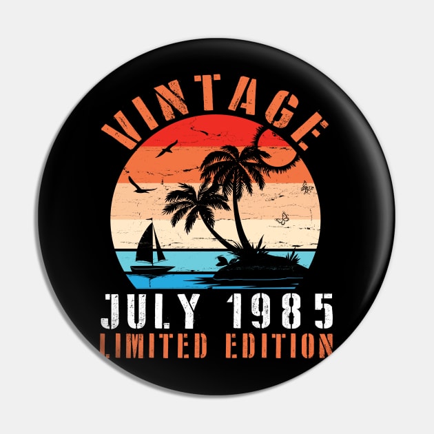 Vintage July 1985 Ltd Edition Happy Birthday Daddy Mom Uncle Brother Husband Cousin Son 35 Years Old Pin by DainaMotteut