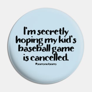 Baseball Cancelled Pin