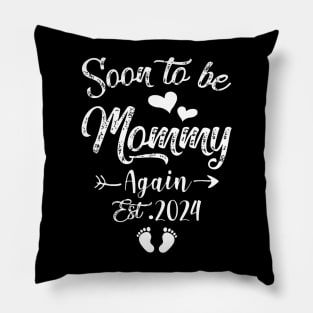 Soon To Be Mommy Again Est 2024 Pillow