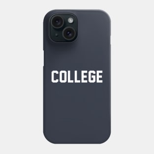 COLLEGE Phone Case