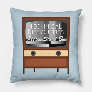 Technical Difficulties Please Stand By Pillow