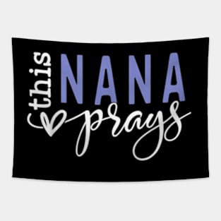 This Nana Love Prays Tapestry