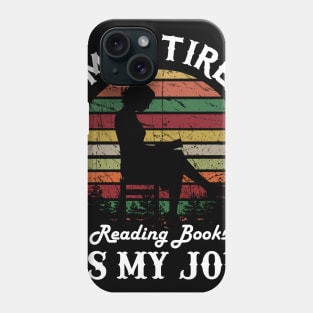 I_m Retired Reading Books Is My Job Retro Style Phone Case