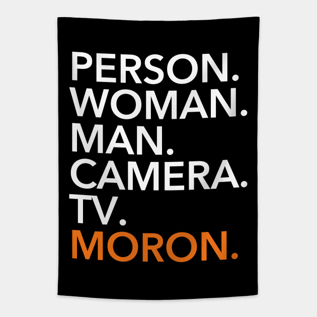 person woman man camera tv MORON (orange menace) Tapestry by skittlemypony