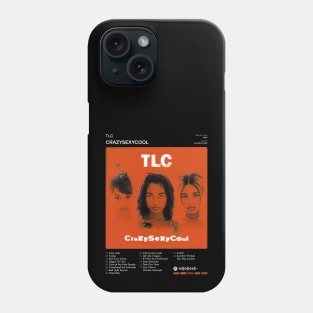 TLC - Crazysexycool Tracklist Album Phone Case