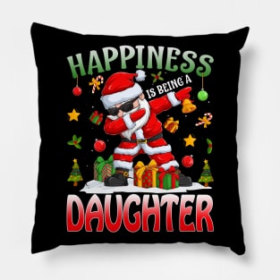 Happiness Is Being A Daughter Santa Christmas Pillow