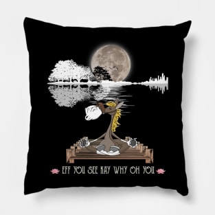 Eff You See Kay Why Oh You Funny Guitar Tree Horse Yoga Lover Pillow