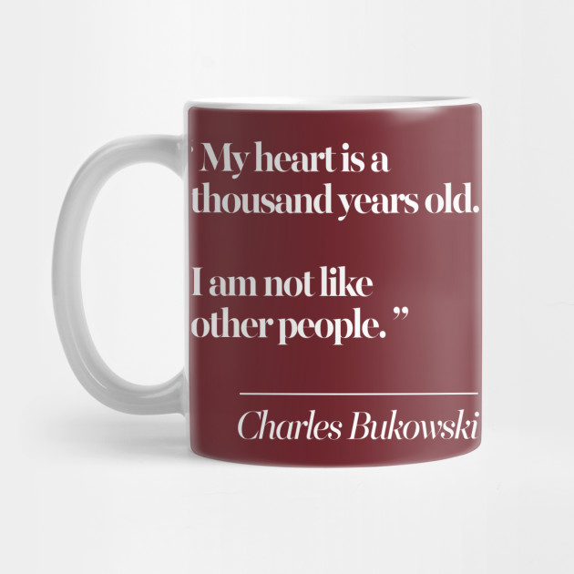 Charles Bukowski Literary Quote by dankfutura Charles Bukowski Literary Quote by dankfutura