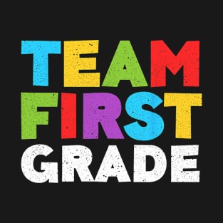 Team First Grade 1st Grade Back To School T-Shirt