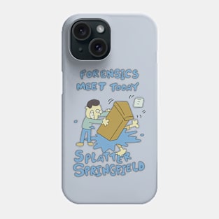 Forensics Meet Today Phone Case