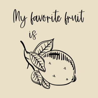 My favorite fruit T-Shirt