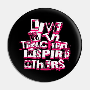 Live With Teacher Inspire Others Inspirational Teacher, Teach Love Inspire, School Teacher, First day of school, Back to school, teacher life Pin