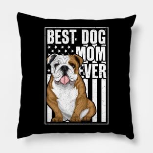 Best Dog Mom Ever Bulldog Pillow