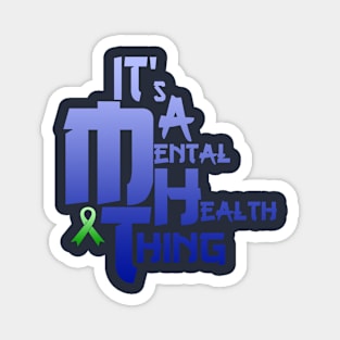 Mental Health Thing Magnet