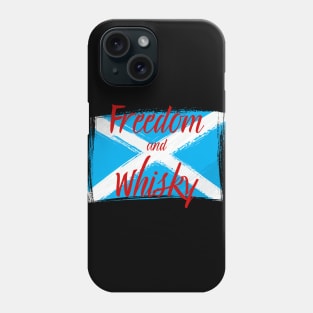 Freedom and Whisky Scotland Flag Phone Case