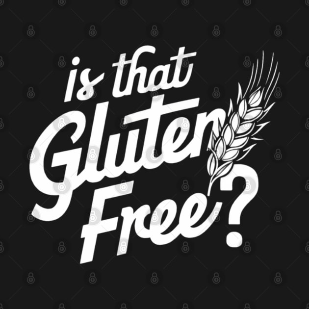 Is That Gluten Free? - Gluten-Free Fashion by CozyNest