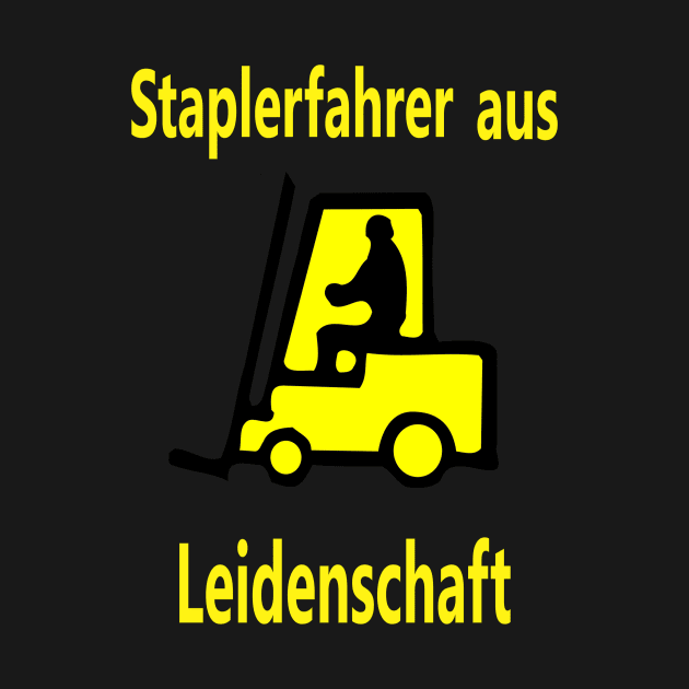 Staplerfahrer aus Leidenschaft by NT85