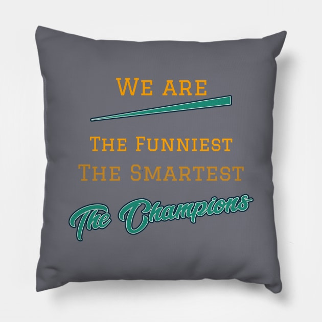 The Perfect Team Design For Any Dedicated Squad Pillow by PODBlue