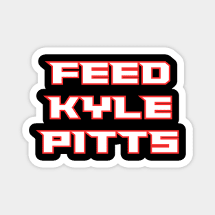 Feed Kyle Pitts Magnet