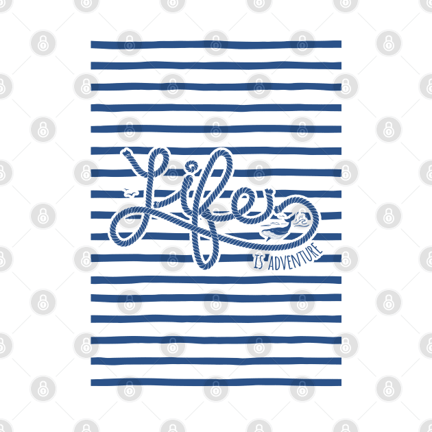 Navy lettering: Life is adventure by GreekTavern