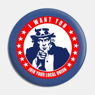 Uncle Sam - I want You to Join Your Local Union Pin