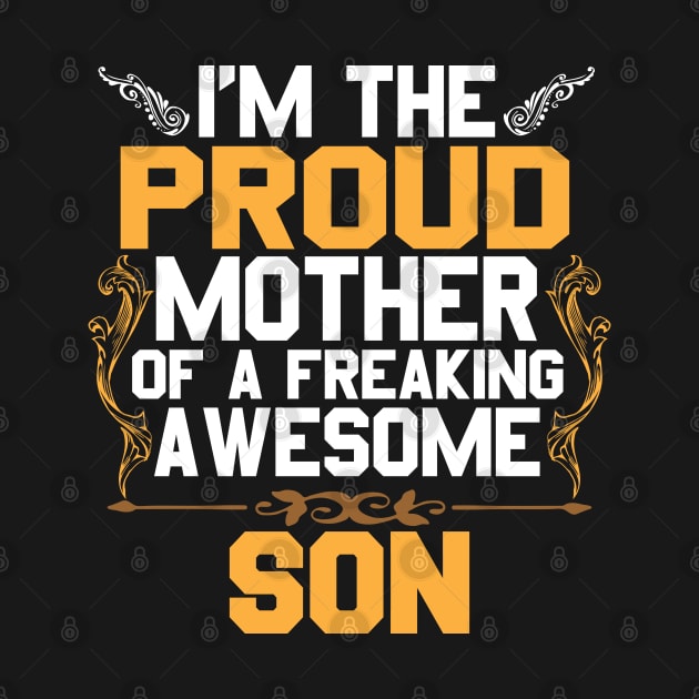 Mother Of Awesome Son by Verboten