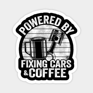 Powered By Fixing Cars & Coffee Funny Mechanic Magnet