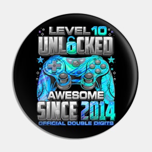 Level 10 Unlocked Awesome Since 2014 10Th Birthday Gaming Pin