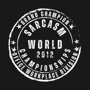 World Sarcasm Championships - 2012 T-Shirt