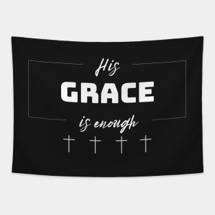 His Grace is Enough V2 Tapestry