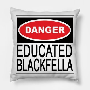 Educated Blackfella Pillow