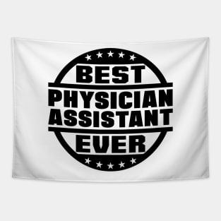 Best Physician Assistant Ever Tapestry