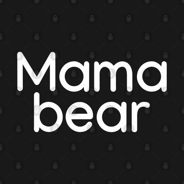 Mama bear White by sapphire seaside studio