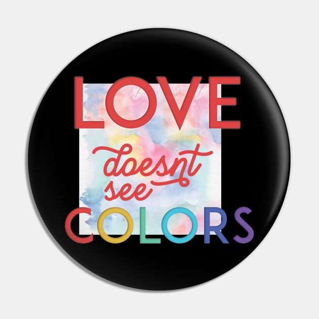 Love Doesn't See Colors Pin by VintageArtwork