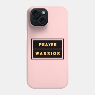 Prayer Warrior | Christian Typography Phone Case