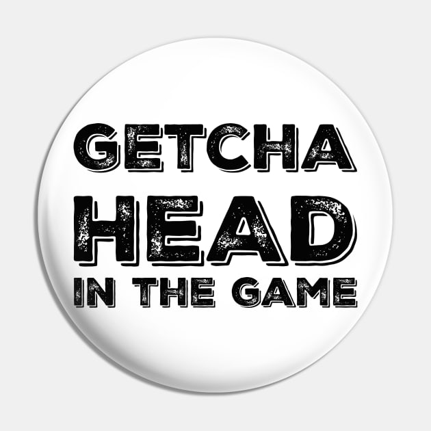 Getcha head in the game! Pin by alliejoy224