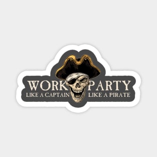 Party like a pirate v2 Magnet
