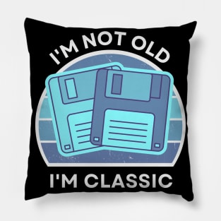 I'm not old, I'm Classic | Floppy | Retro Hardware | Vintage Sunset | '80s '90s Video Gaming Pillow