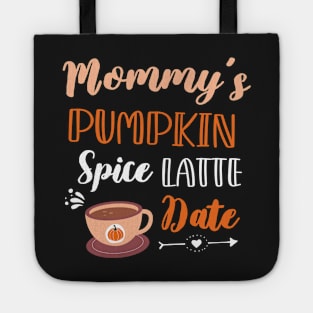 Mommy's Pumpkin Spice Latte Date - Cute Pumpkin Fall Toddler Tote